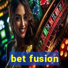 bet fusion